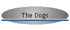 The Dogs